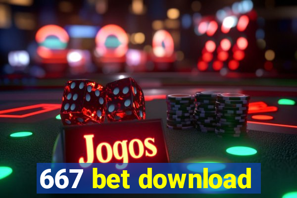 667 bet download